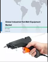 Global Industrial Hot-melt Equipment Market 2017-2021